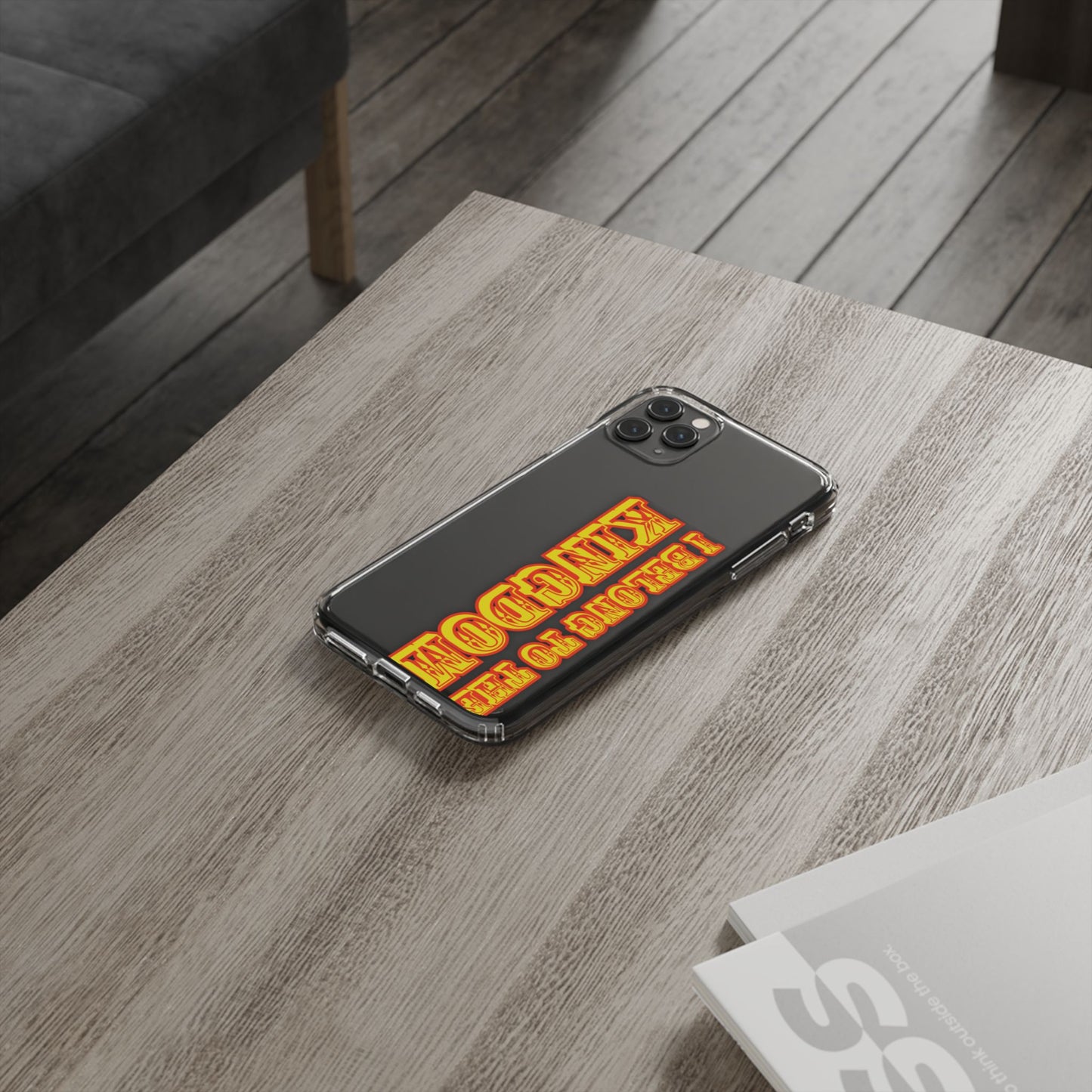 I Belong to the Kingdom Clear Phone Case