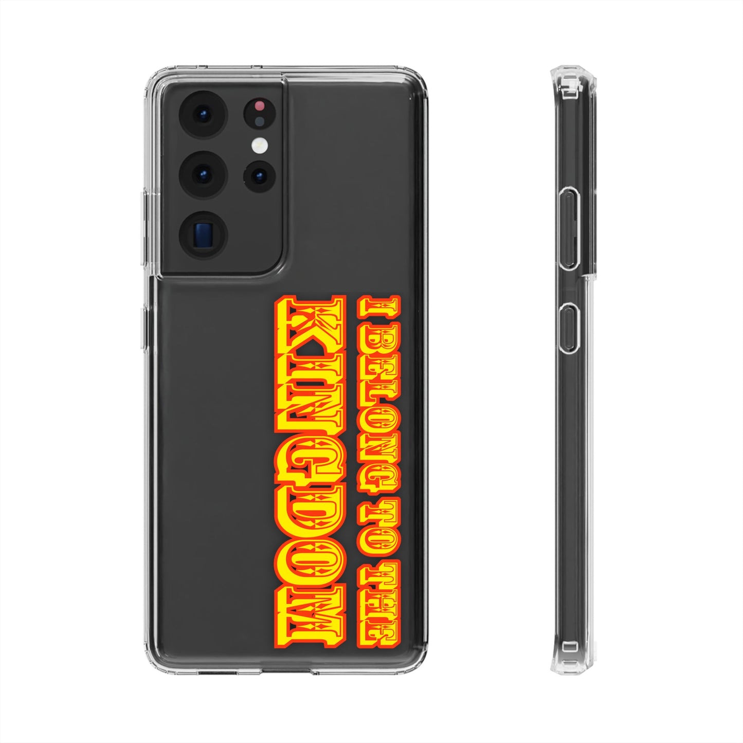 I Belong to the Kingdom Clear Phone Case
