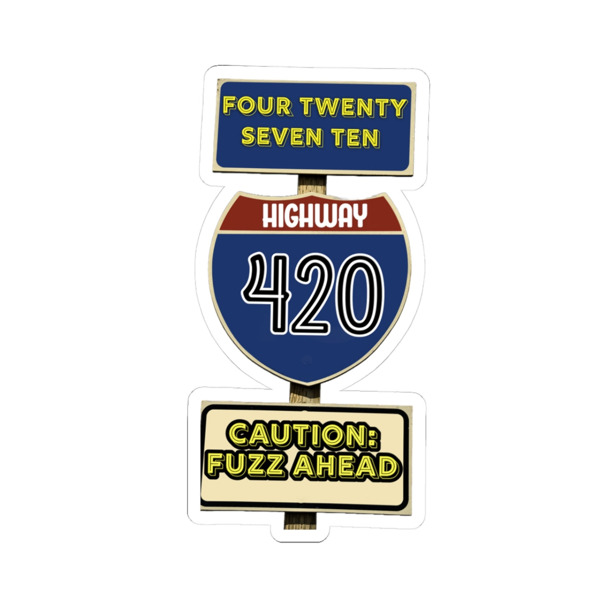Funny Highway 420 Stickers, Laptop Stickers, Car Stickers, Gift for Stoners, Caution Fuzz Ahead, Retro Vibe Stickers