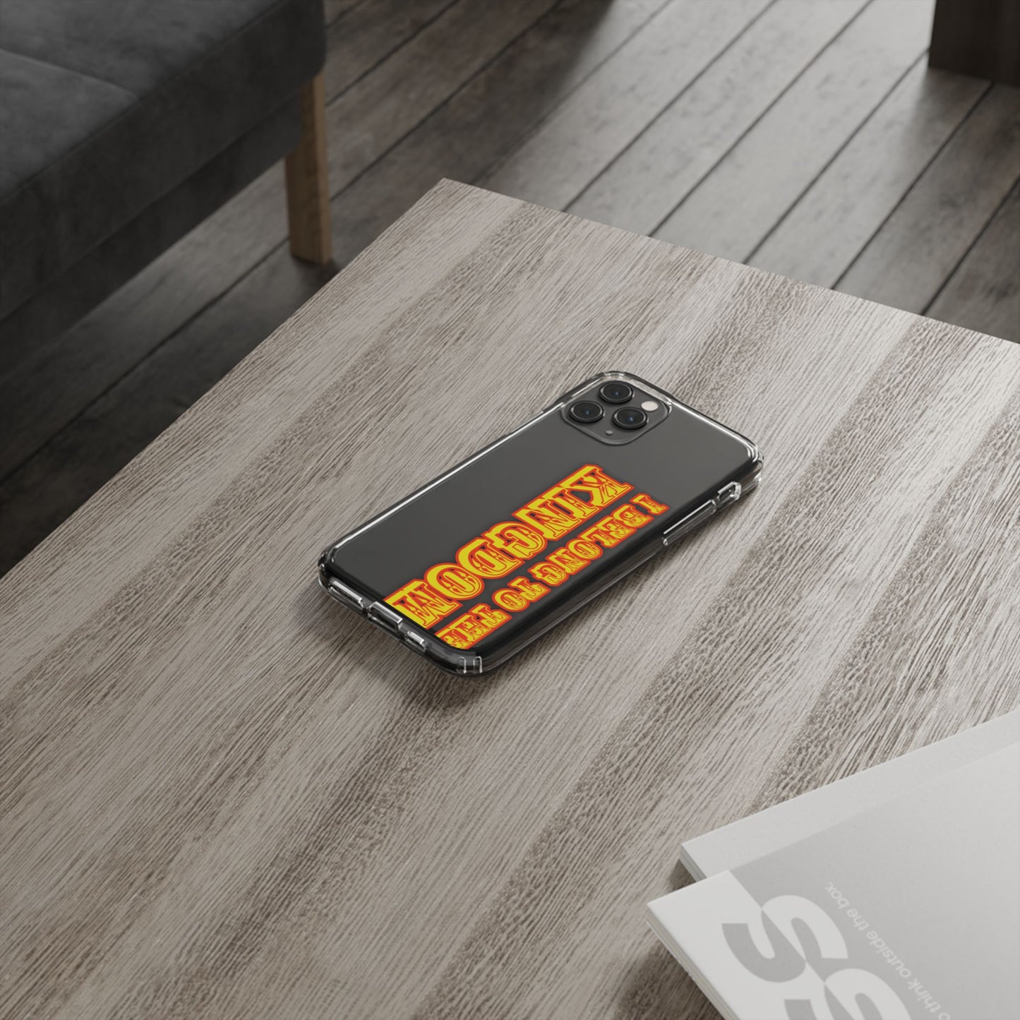 I Belong to the Kingdom Clear Phone Case