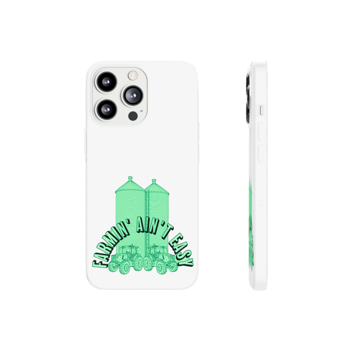 Farm Life Flexi Cases - "Farming Ain't Easy" Protective Phone Case