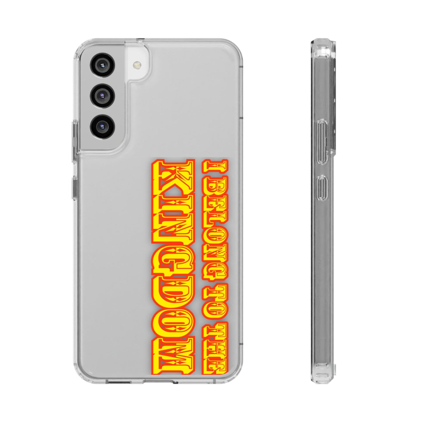 I Belong to the Kingdom Clear Phone Case