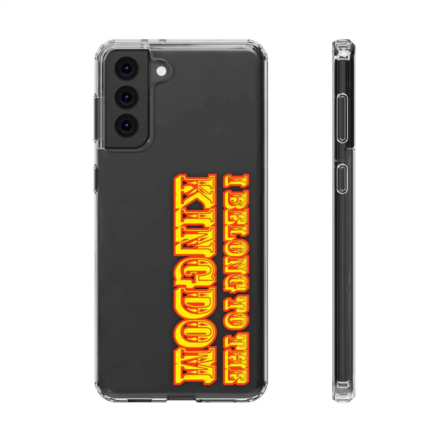 I Belong to the Kingdom Clear Phone Case