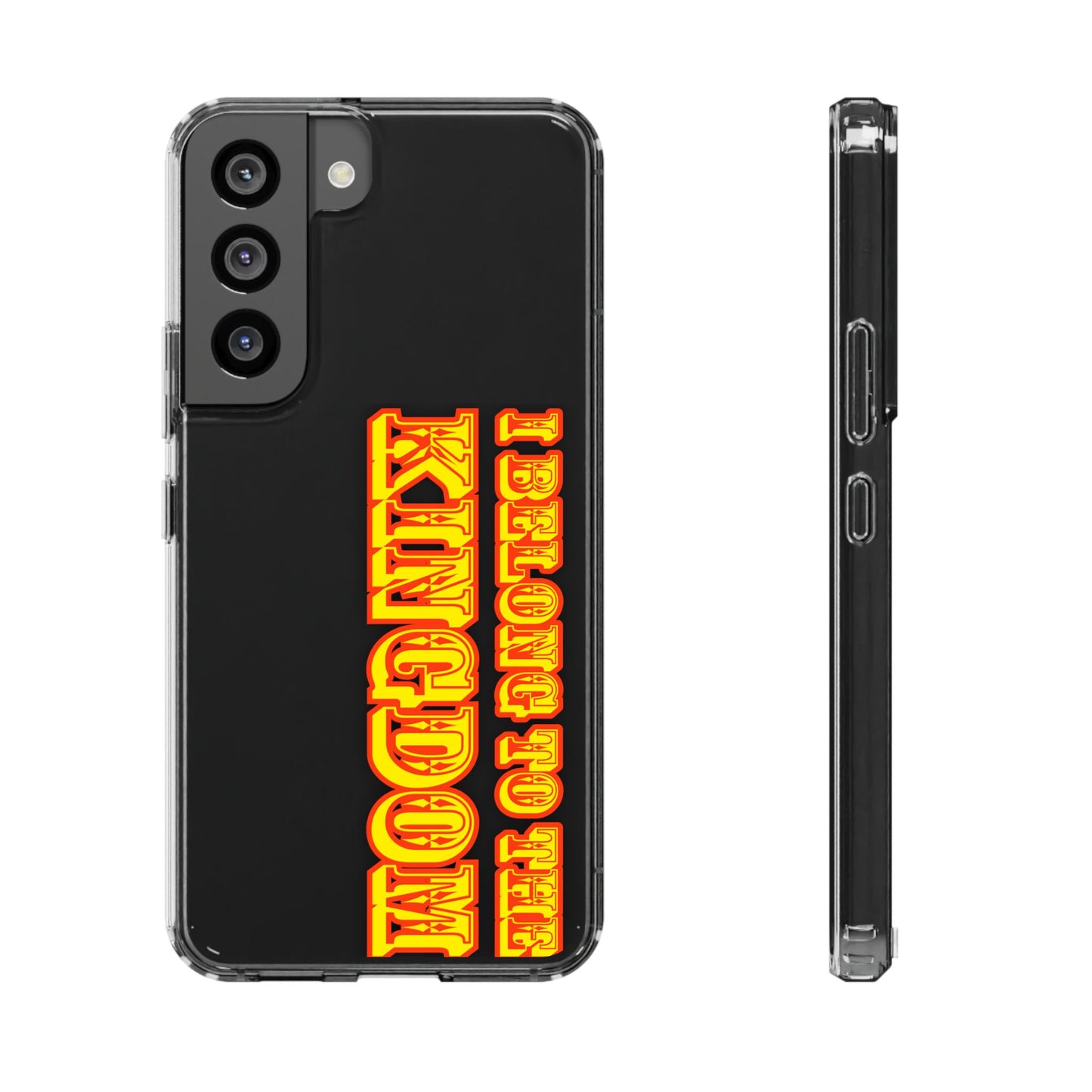I Belong to the Kingdom Clear Phone Case