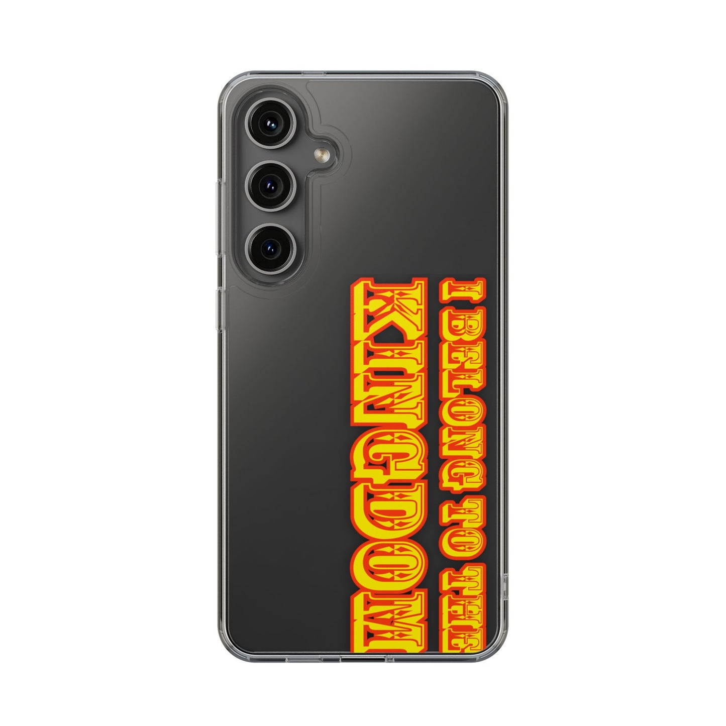 I Belong to the Kingdom Clear Phone Case