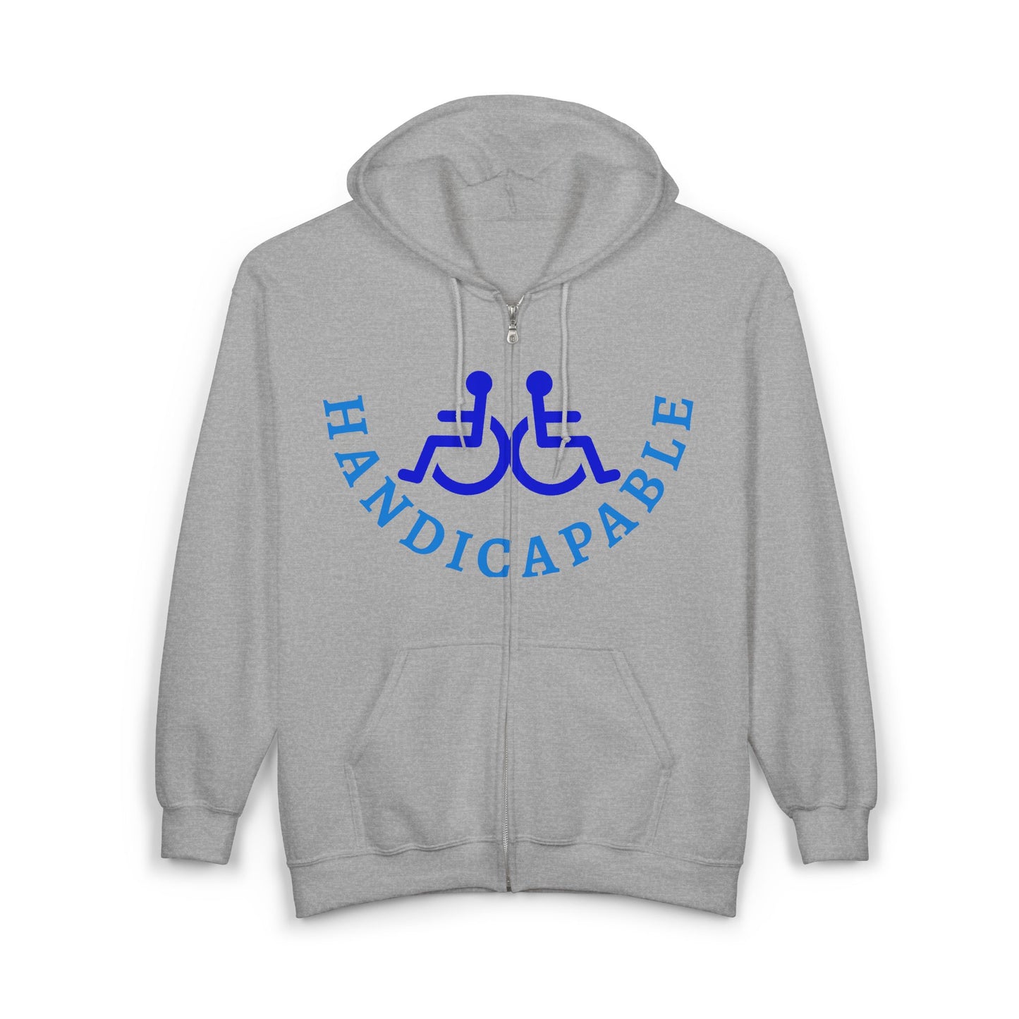 Handicapable Full Zip Hoodie - Unisex, Disability Awareness, Comfortable Lounge Wear, Gifts for Advocates, Everyday Casual