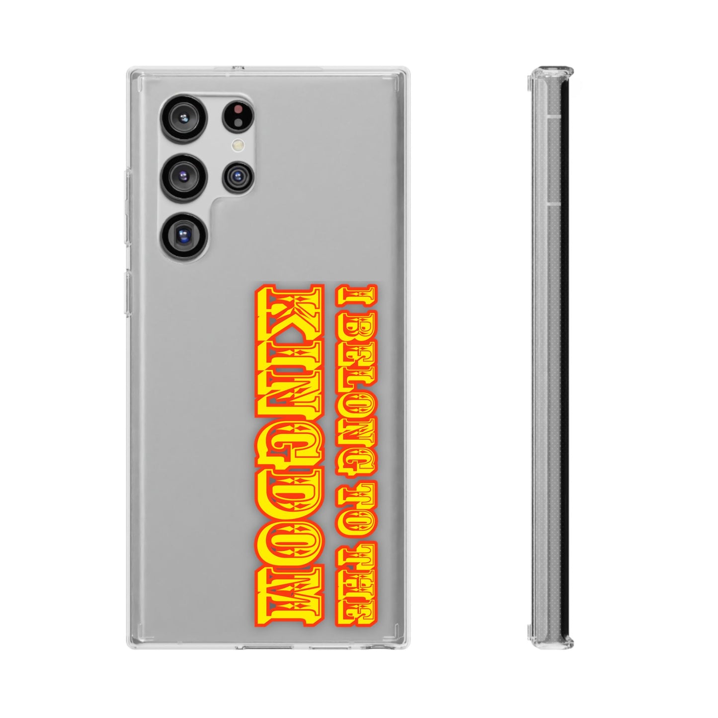 I Belong to the Kingdom Clear Phone Case