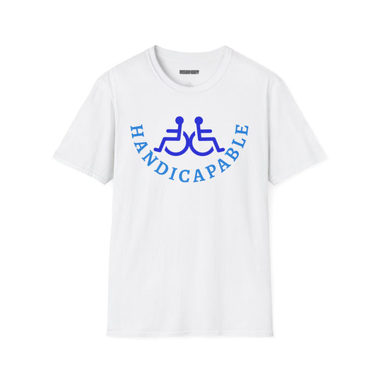 Handicapable & Deaf AF T-Shirt, Unisex Graphic Tee for Awareness, Disability Pride, Gifts for Activists, Everyday Wear