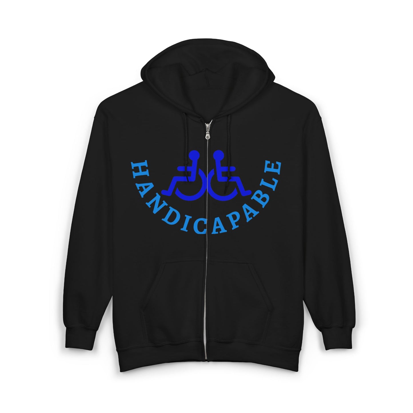 Handicapable Full Zip Hoodie - Unisex, Disability Awareness, Comfortable Lounge Wear, Gifts for Advocates, Everyday Casual